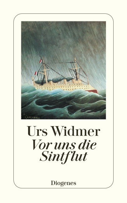 Vor uns die Sintflut - Urs Widmer