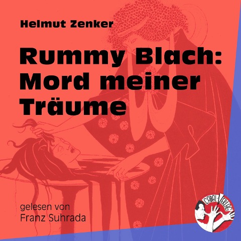 Rummy Blach: Mord meiner Träume - Helmut Zenker