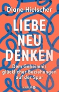 Cover-Bild zum Titel 'Liebe neu denken' von 'Diane Hielscher'