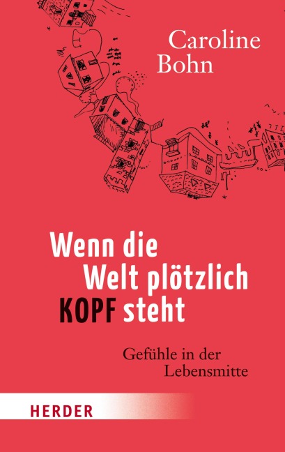 Wenn die Welt plötzlich kopfsteht - Caroline Bohn