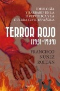 Cover-Bild zum Titel 'Terror Rojo 1931-1939' von 'Francisco Nuñez Roldan'