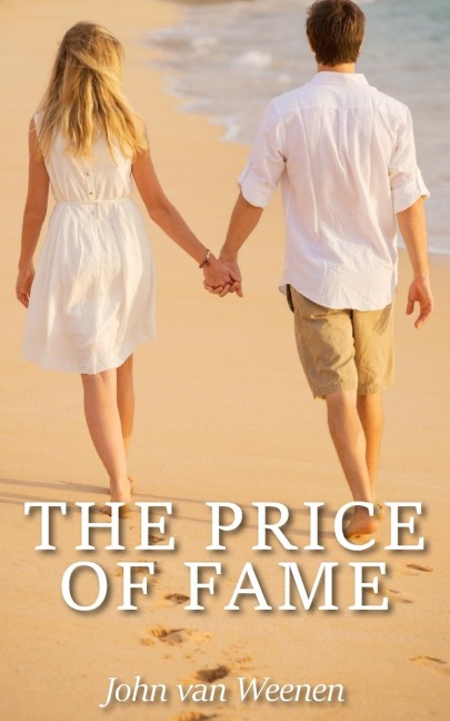 The Price of Fame - John Van Weenen