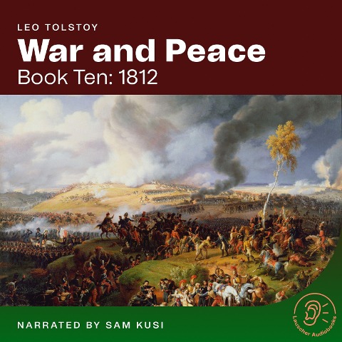 War and Peace (Book Ten: 1812) - Leo Tolstoy