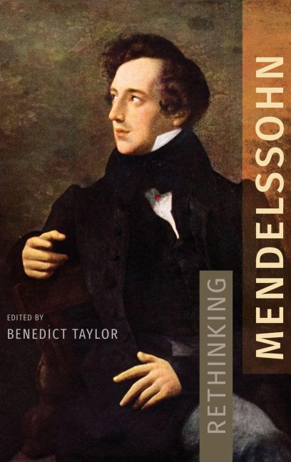 Rethinking Mendelssohn - 