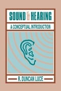 Sound & Hearing - R. Duncan Luce