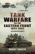 Cover-Bild zum Titel 'Tank Warfare on the Eastern Front 1941-1942' von 'Robert Forczyk'