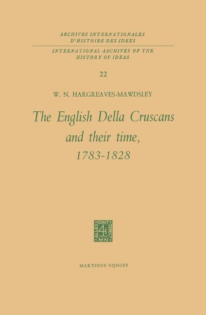 The English Della Cruscans and Their Time, 1783-1828 - W. N. Hargreaves-Mawdsley
