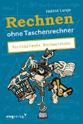 Cover-Bild zum Titel 'Rechnen ohne Taschenrechner' von 'Helmut Lange'