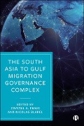 Cover-Bild zum Titel 'The South Asia to Gulf Migration Governance Complex' von ''