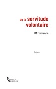 Cover-Bild zum Titel 'De la servitude volontaire' von 'Lm Formentin'
