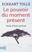 Cover-Bild zum Titel 'Le pouvoir du moment présent' von 'Eckhart Tolle'