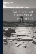 Cover-Bild zum Titel 'Exercises for Greek Verse. [With] Key' von 'Edmund Squire'