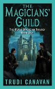 Cover-Bild zum Titel 'The Magicians' Guild' von 'Trudi Canavan'