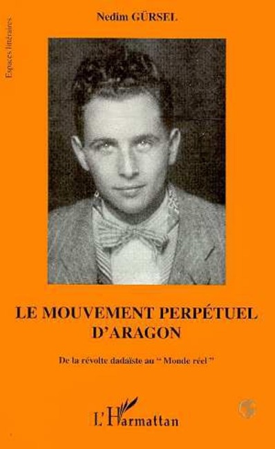 Le mouvement perpétuel d'Aragon - Gursel