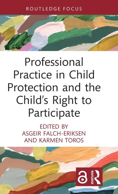 Professional Practice in Child Protection and the Child's Right to Participate - 