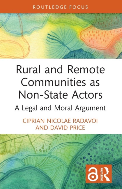 Rural and Remote Communities as Non-State Actors - Ciprian Nicolae Radavoi, David Price