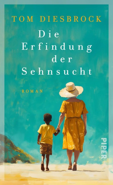 Die Erfindung der Sehnsucht - Tom Diesbrock