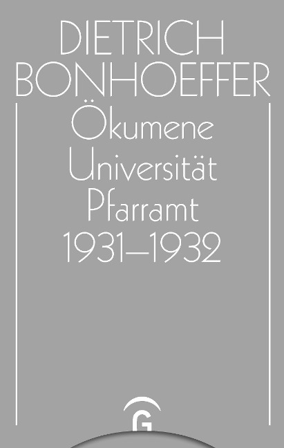 Ökumene, Universität , Pfarramt 1931-1932 - 