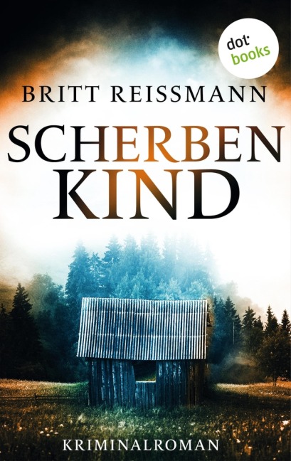 Scherbenkind - Britt Reißmann