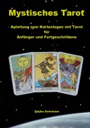 Cover-Bild zum Titel 'Mystisches Tarot' von 'Zeljko Schreiner'
