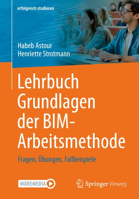 Lehrbuch Grundlagen der BIM-Arbeitsmethode - Habeb Astour, Henriette Strotmann