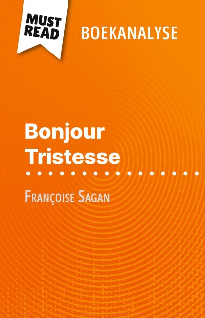 Bonjour Tristesse van Françoise Sagan (Boekanalyse) - Dominique Coutant-Defer