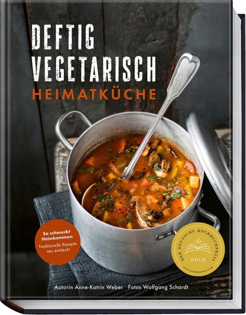 Deftig vegetarisch - Heimatküche