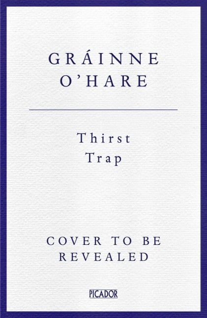 Thirst Trap - Gráinne O'Hare