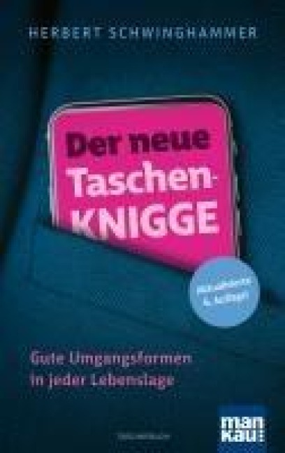 Der neue Taschen-Knigge - Herbert Schwinghammer