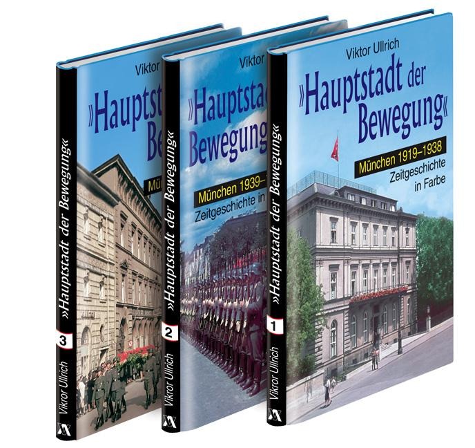 "Hauptstadt der Bewegung" / 3 Bände - Viktor Ullrich