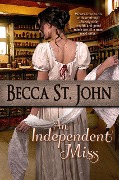 An Independent Miss (Women of the Woods, #3) - Becca St. John