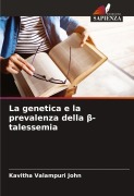 Cover-Bild zum Titel 'La genetica e la prevalenza della ¿-talessemia' von 'Kavitha Valampuri John'