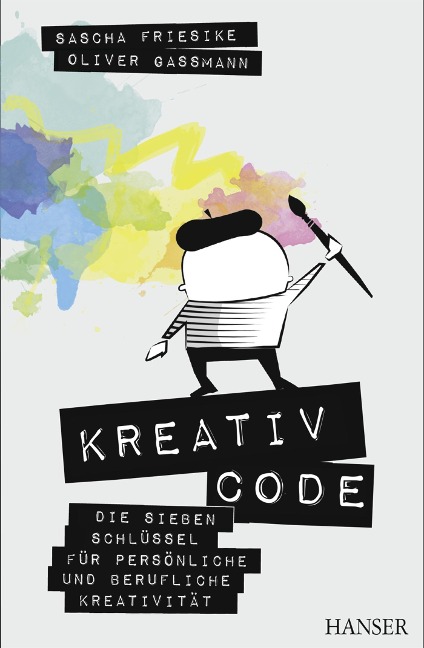 Kreativcode - Sascha Friesike, Oliver Gassmann