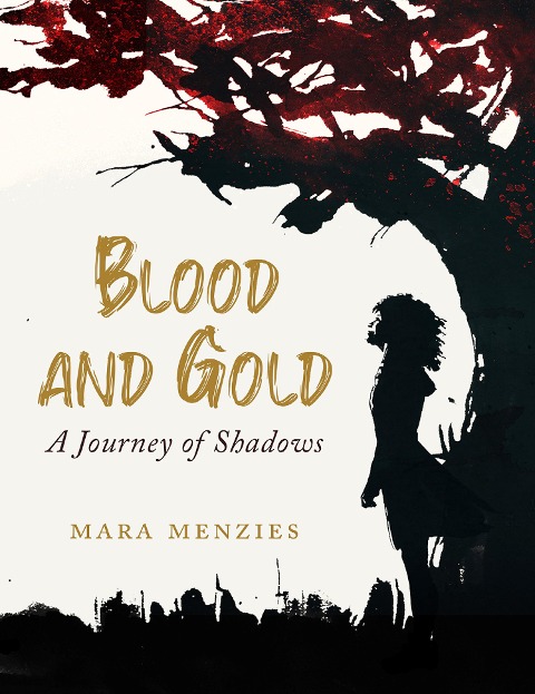 Blood and Gold - Mara Menzies
