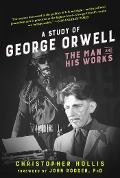 Cover-Bild zum Titel 'A Study of George Orwell' von 'Christopher Hollis'