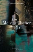 Cover-Bild zum Titel 'Die Meisterfälscher von Paris' von 'Eberhard Schmidt'