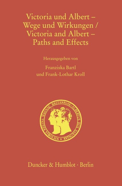 Victoria und Albert - Wege und Wirkungen - Victoria and Albert - Paths and Effects - 
