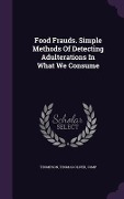 Cover-Bild zum Titel 'Food Frauds. Simple Methods Of Detecting Adulterations In What We Consume' von ''