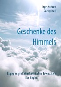 Cover-Bild zum Titel 'Geschenke des Himmels' von 'Conny Heß, Inge Hubner'