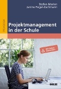 Projektmanagement in der Schule - Stefan Marien, Janine Regel-Zachmann