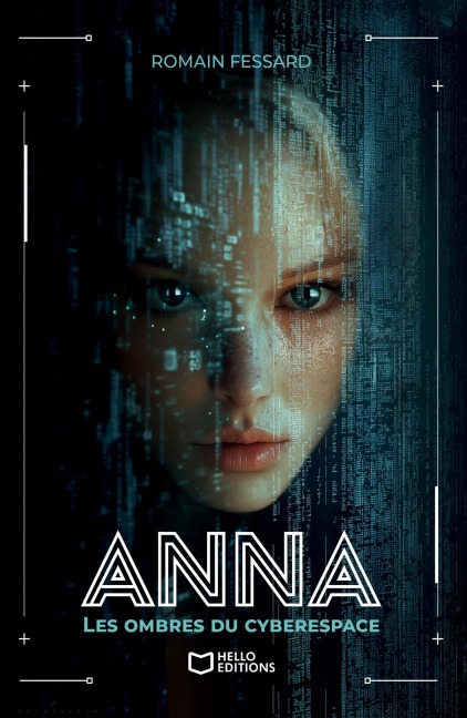 Anna - Les Ombres du Cyberespace - Romain Fessard