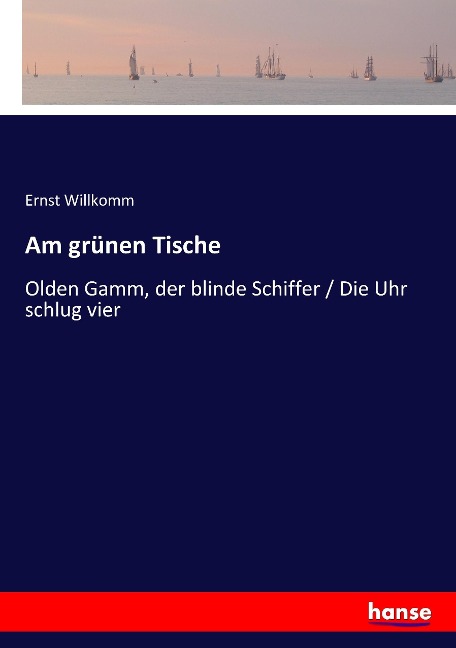 Am grünen Tische - Ernst Willkomm