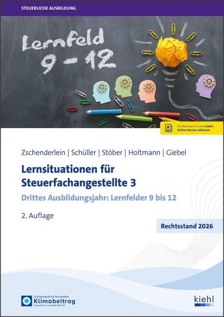 Lernsituationen für Steuerfachangestellte 3 - Oliver Zschenderlein, Karin Schüller, Roswitha Stöber, Sabine Holtmann, Torsten Giebel