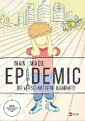 Man Made Epidemic - 