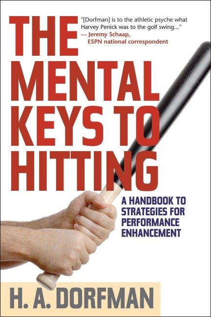 The Mental Keys to Hitting - H. A. Dorfman
