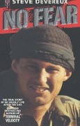 Cover-Bild zum Titel 'No Fear: My True Story of My Deadly Life After the SAS' von 'Steve Devereux'