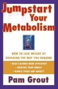 Cover-Bild zum Titel 'Jumpstart Your Metabolism' von 'Pam Grout'
