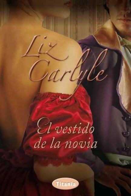 El Vestido de la Novia - Liz Carlyle
