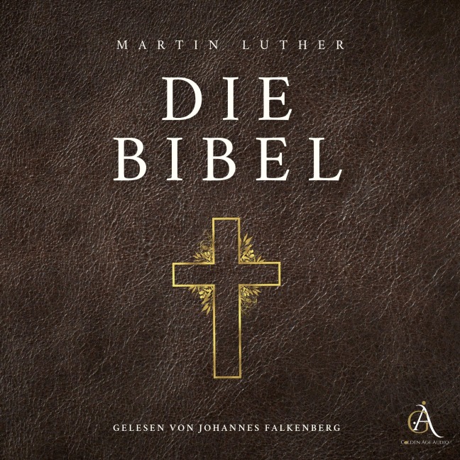 Die Bibel - Hörbuch Klassiker - Hörbuch Klassiker, Martin Luther