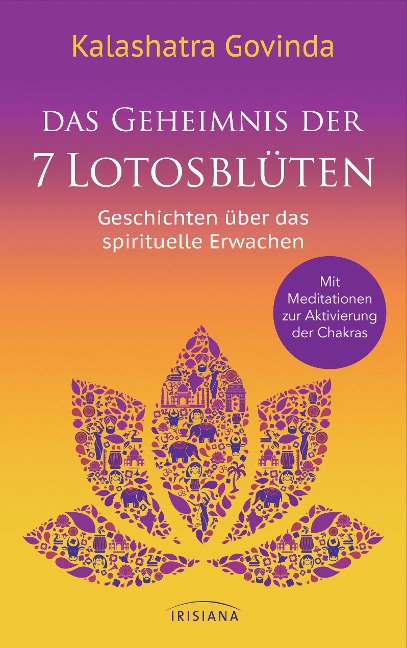Das Geheimnis der 7 Lotosblüten - Kalashatra Govinda